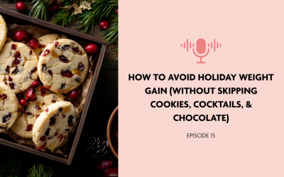 How to Not Gain Weight Over the Holidays (Without Skipping the Good Stuff)